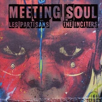 Partisans (Les)/Inciters: Meeting soul split EP